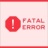 Fatal Error